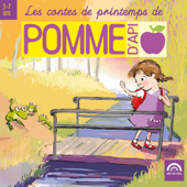 Les contes de printemps de Pomme d'Api (3 à 7 ans) - Gérard Rouzier, Charlie & Isabelle Rouzier