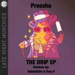 The Drip EP by Pressha album reviews, ratings, credits