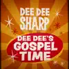 Dee Dee's Gospel Time - EP album lyrics, reviews, download