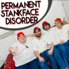 Permanent Stankface Disorder - Single