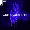 Are U with Me (feat. Dan Caplen) - Single