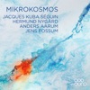 Mikrokosmos (feat. Hermund Nygård, Anders Aarum & Jens Fossum) - Single