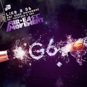 Like a G6 (feat. Cataracs & Dev) by Far East Movement song reviws