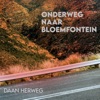 Onderweg Naar Bloemfontein (feat. MONODUKE) - Single