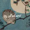 Fukurō (Feat. Jåmvvis) - Single album lyrics, reviews, download