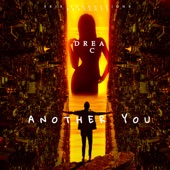 Drea C - Another You