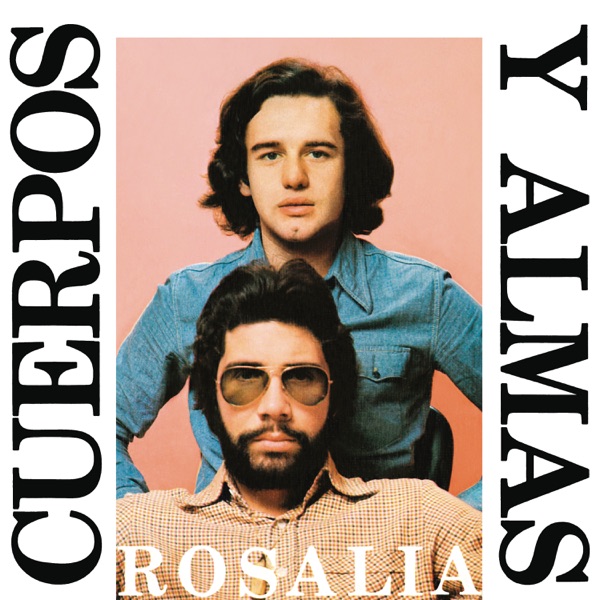 Rosalía (Remasterizado 2022) - Single - Cuerpos y Almas