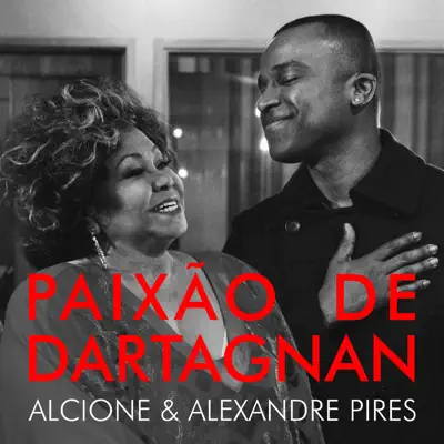 Paixão de Dartagnan (feat. Alexandre Pires) - Single - Alcione