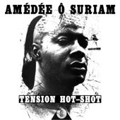 Tension Hot-Shot - Amédée Ô Suriam