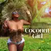 Stream & download Coconut Girl