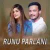 Runu Parlani - EP album lyrics, reviews, download