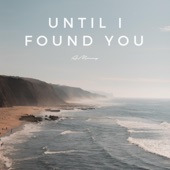 Until I Found You artwork