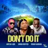 Don't Do It - Single (feat. Freddie McGregor & Marcia Griffiths) - Single album lyrics, reviews, download