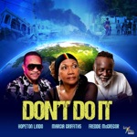 Hopeton Lindo - Don't Do It (feat. Freddie McGregor & Marcia Griffiths)