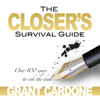 The Closer's Survival Guide - Third Edition (Unabridged) - Grant Cardone