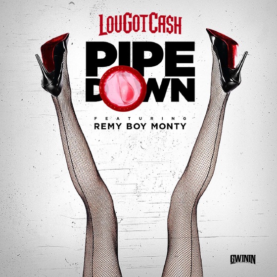 Cover artwork for Pipe Down (feat. Remy Boy Monty)