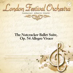 The Nutcracker Ballet Suite, Op. 54 Allegro Vivace - Single (with Alberto Lizzio) - Single - London Festival Orchestra The Nutcracker Ballet Suite, Op. 54 Allegro Vivace - Single (with Alberto Lizzio) - Single - London Festival Orchestra
