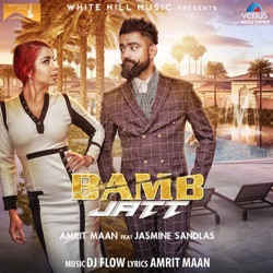 Amrit Maan & JSL Singh - Bamb Jatt (feat. Jasmine Sandlas)