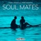 Soul Mates (L'orant Remix) - Tony Vegas & A. Portsmouth lyrics