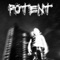 Potent (feat. DeeKay & Slevpy808) - Eryxse lyrics