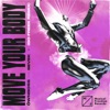 Move Your Body (Go Freek Remix) - Single