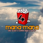Mana-Mana (One Scoot X Kippin Rush X SIA 'D) artwork