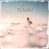 Cloud - Single album lyrics, reviews, download