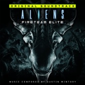 Aliens: Fireteam Elite (Original Soundtrack) artwork