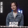 Di Atas Normal - Single