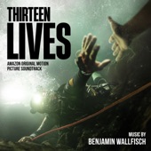Thirteen Lives (Amazon Original Motion Picture Soundtrack) artwork