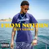 From Nothing - Single album lyrics, reviews, download