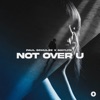 Not over U - Single