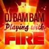 Playing With Fire (Radio Mix) - Single