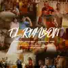El Rumbon - Single album lyrics, reviews, download