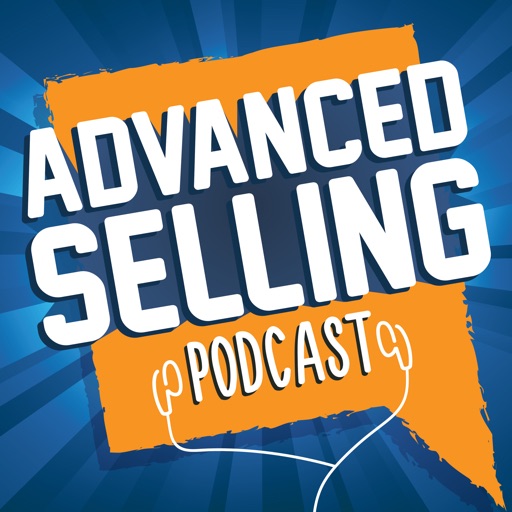 Top 10 Episodes | Best Episodes of The Advanced Selling Prospecting: 10 Unique Strategies for Sales Professionals