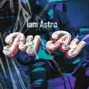 Ay Ay - Single album lyrics, reviews, download
