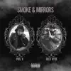 Stream & download Smoke & Mirrors (feat. Attic Stein & Rick Hyde) - Single