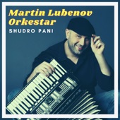Martin Lubenov Orkestar - Shudro Pani