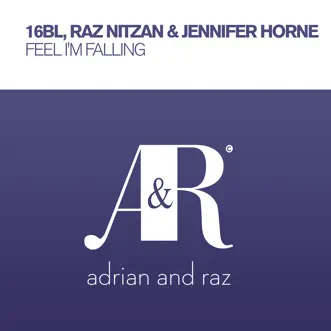 Feel I'm Falling (feat. Jennifer Horne) by 16BL & Raz Nitzan song reviws