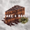 Wake & Bake - Single
