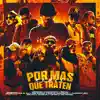 Por Mas Que Traten (Remix) [feat. El Bai, King Savagge, Gabo El Chamaquito, Yohancito, Victor la Voz Official, Mellito & S4vage 23] - EP album lyrics, reviews, download