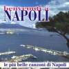Benvenuti a Napoli: Le più belle canzoni di Napoli