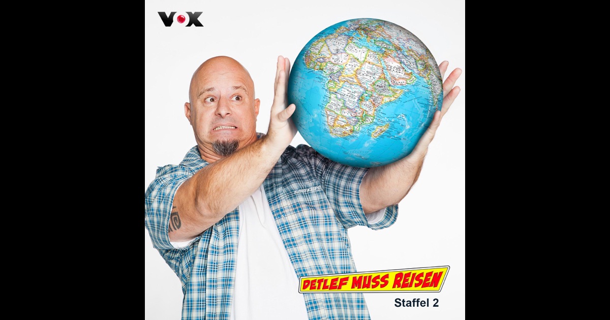 detlef muss reisen detlef muss reisen