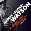 Johnny "Guitar" Watson - I Don't Want To Be a Lone Ranger