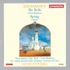Rachmaninoff: The Bells & Spring Cantata album lyrics, reviews, download