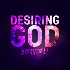 Desiring God - Single by Acappella album reviews, ratings, credits