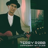 Terry Robb - Darkest Road I'm Told