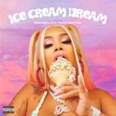 Ice Cream Dream (feat. French Montana) artwork