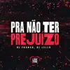 Pra Não Ter Prejuizo - Single album lyrics, reviews, download