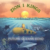 Zion I Kings - Seahorse Bubblin'